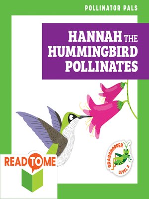 cover image of Hannah the Hummingbird Pollinates